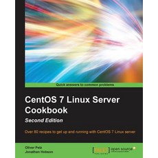 CentOS 7 Linux Server Cookbook Second Edition, Packt Publishing