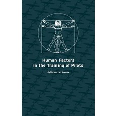 Human Factors in the Training of Pilots Hardcover, CRC Press