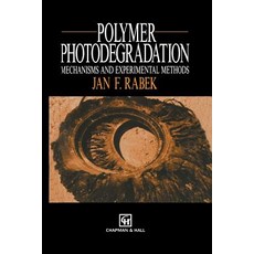 Polymer Photodegradation: Mechanisms and Experimental Methods Paperback, Springer