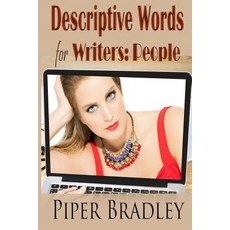 Descriptive Words for Writers: People Paperback, Createspace Independent Publishing Platform