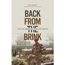 Back from the Brink: Ptsd: The Human Cost of Military Service Paperback, Bill Blaikie