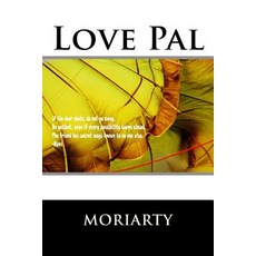 Love Pal: Life Is Good Paperback, Createspace Independent Publishing Platform