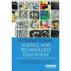 International Science and Technology Education: Exploring Culture Economy and Social Perceptions Paperback, Routledge