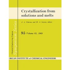 Crystallization from Solutions and Melts Paperback, Springer
