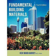 Fundamental Building Materials: Fourth Edition Paperback, Universal Publishers