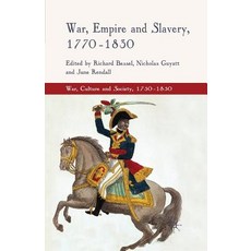 War Empire and Slavery 1770-1830 Paperback, Palgrave MacMillan