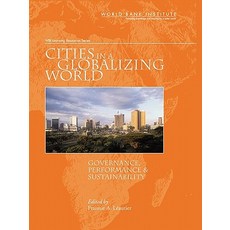 Cities in a Globalizing World: Governance Performance and Sustainability Paperback, World Bank Publications