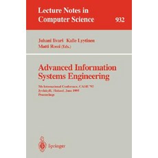Advanced Information Systems Engineering: 7th International Conference Caise '95 Jyvaskyla Finland June 12 - 16 1995. Proceedings Paperback, Springer