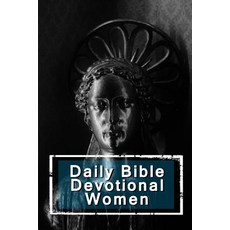 Daily Bible Devotional Women: Blank Prayer Journal 6 X 9 108 Lined Pages Paperback, Createspace Independent Publishing Platform