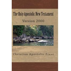 The Holy Apostolic New Testament: Hab NT Version 2000 Paperback, Christian Apostolic Press