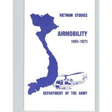 Vietnam Studies: Airmobility 1961-1971 Paperback, Createspace Independent Publishing Platform