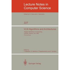 VLSI Algorithms and Architectures: Aegean Workshop on Computing Loutraki Greece July 8-11 1986. Proceedings Paperback, Springer