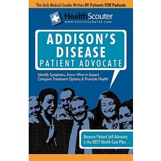 Healthscouter Addison's Disease: Addison Disease Symptoms and Addison's Disease Treatment Paperback, Equity Press