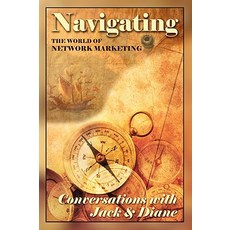 Navigating the World of Network Marketing: Third Edition Paperback, Authorhouse