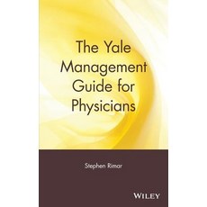 The Yale Management Guide for Physicians Hardcover, Wiley