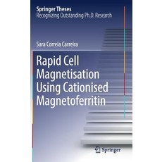 Rapid Cell Magnetisation Using Cationised Magnetoferritin Hardcover, Springer