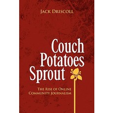 Couch Potatoes Sprout Hardcover, Xlibris Corporation