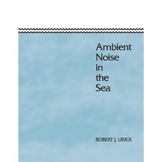 Ambient Noise in the Sea Paperback, Peninsula Publishing
