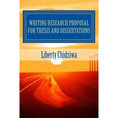 Writing Research Proposal for Thesis and Dissertations: A Sample Research Proposal for MBA Students Paperback, Createspace