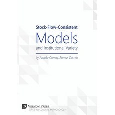 Stock-Flow-Consistent Models and Institutional Variety Hardcover, Vernon Press