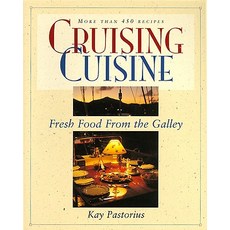 Cruising Cuisine: Fresh Food from the Galley Paperback, International Marine Publishing