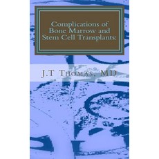 Complications of Bone Marrow and Stem Cell Transplants: Fast Focus Study Guide Paperback, Createspace