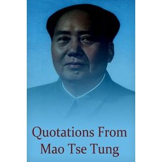 Quotations from Mao Tse Tung Paperback, Createspace