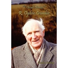 The Occult Diaries of R. Ogilvie Crombie Paperback, Lorian Press