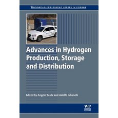 Advances in Hydrogen Production Storage and Distribution Paperback, Woodhead Publishing