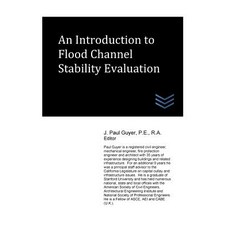 An Introduction to Flood Channel Stability Evaluation Paperback, Createspace Independent Publishing Platform
