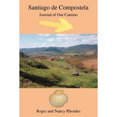 Santiago de Compostela: Journal of Our Camino Paperback, iUniverse