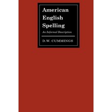 American English Spelling: An Informal Description Paperback, Johns Hopkins University Press