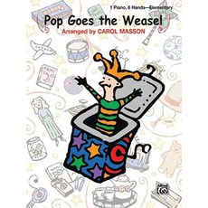 Pop Goes the Weasel: Sheet Paperback, Alfred Music