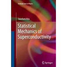 Statistical Mechanics of Superconductivity Paperback, Springer