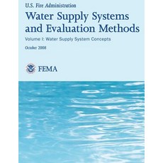 Water Supply Systems and Evaluation Methods- Volume I: Volume I: Water Supply System Methods Paperback, Createspace Independent Publishing Platform