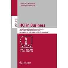 Hci in Business: Second International Conference Hcib 2015 Held as Part of Hci International 2015 Los Angeles CA USA August 2-7 Paperback, Springer