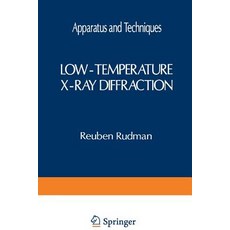 Low-Temperature X-Ray Diffraction: Apparatus and Techniques Paperback, Springer