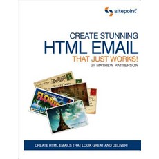 Create Stunning HTML Email That Just Works! Paperback, Site Point