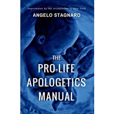 The Pro-Life Apologetics Manual Paperback, Hope and Life Press