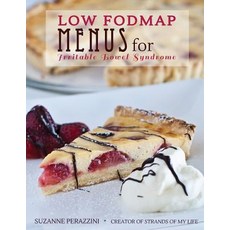 Low Fodmap Menus for Irritable Bowel Syndrome: Menus for Those on a Low Fodmap Diet Paperback, Createspace Independent Publishing Platform
