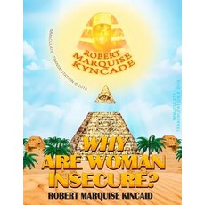 Why Are Woman Insecure? Paperback, Createspace Independent Publishing Platform