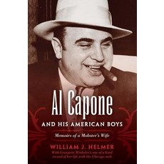 Al Capone and His American Boys: Memoirs of a Mobster's Wife Paperback, Indiana University Press