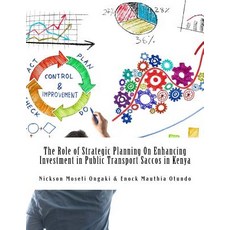 The Role of Strategic Planning on Enhancing Investment in Public Transport Paperback, Createspace