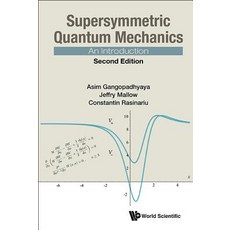 Supersymmetric Quantum Mechanics: An Introduction (Second Edition) Hardcover, World Scientific Publishing Company