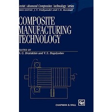 Composite Manufacturing Technology Hardcover, Springer