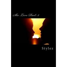She Love Part 2 Paperback, Createspace Independent Publishing Platform