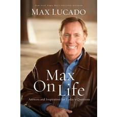 Max on Life: Answers and Insights to Your Most Important Questions Hardcover, Thomas Nelson
