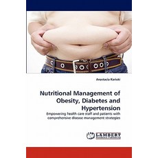 Nutritional Management of Obesity Diabetes and Hypertension Paperback, LAP Lambert Academic Publishing