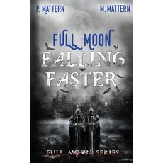 Full Moon Falling Faster Paperback, Createspace Independent Publishing Platform