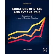 Equations of State and Pvt Analysis: Applications for Improved Reservoir Modeling Hardcover, Gulf Professional Publishing